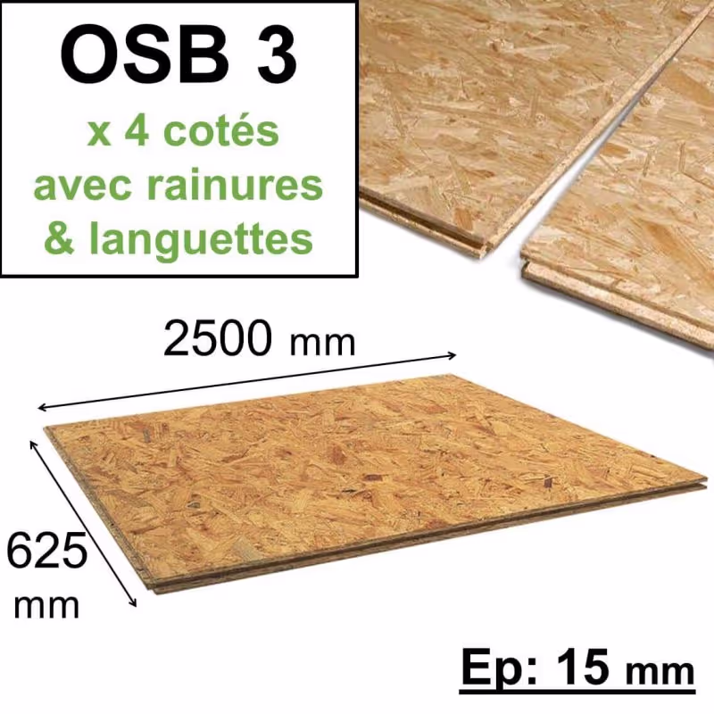 Dalle OSB 3 15mm, 4 côtés rainures languettes format 2500x625mm